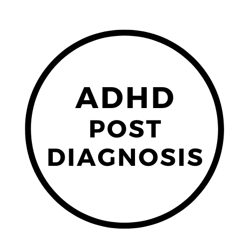 ADHD Post diagnosis support group