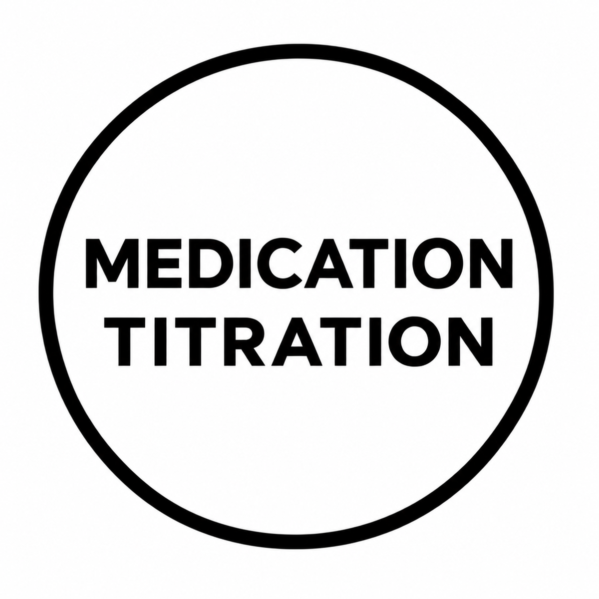 ADHD Medication Titration Package